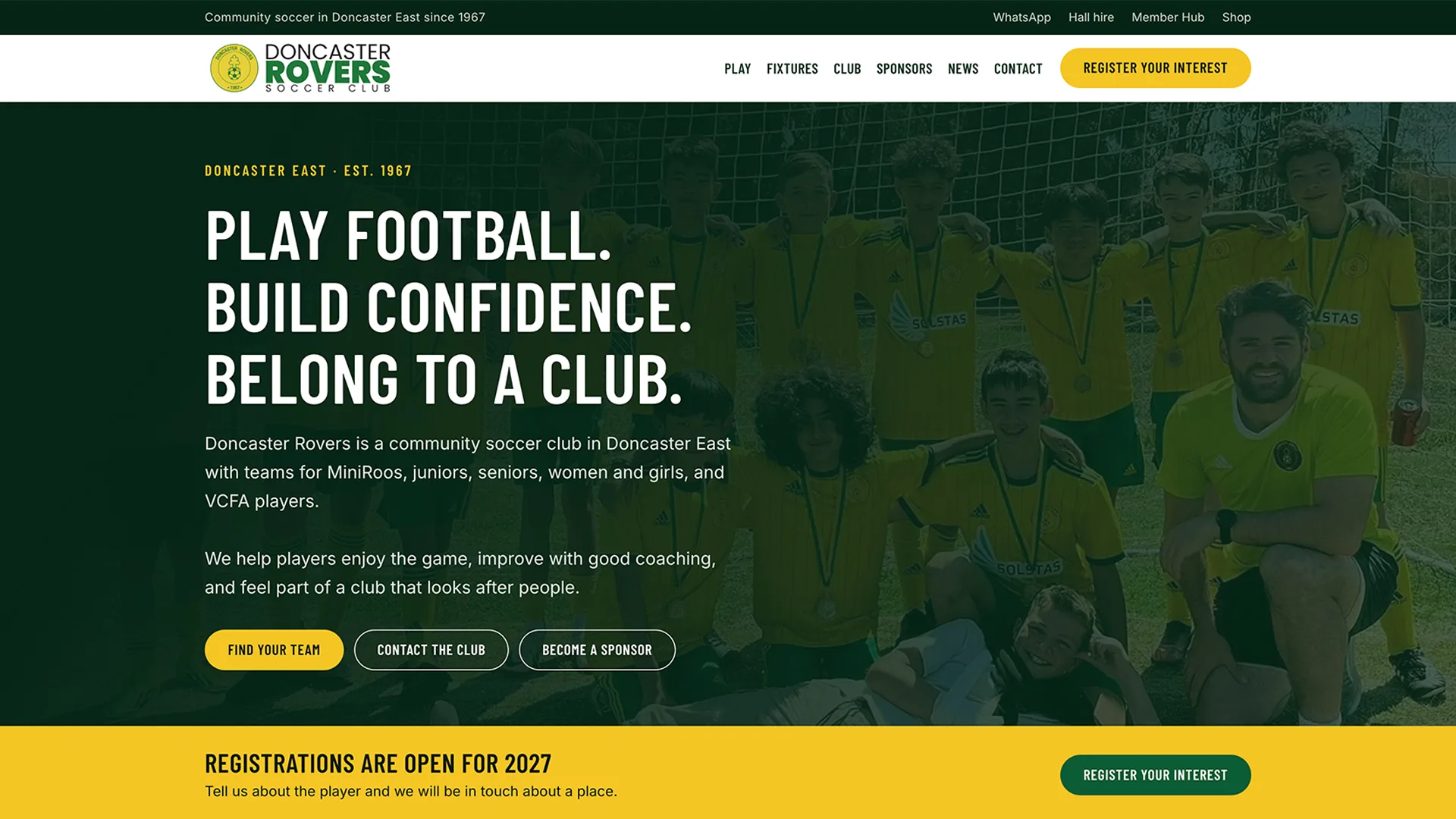 The Doncaster Rovers home page as built: a photograph of a junior team behind the headline “Play football. Build confidence. Belong to a club.”, with Find your team, Contact the club and Become a sponsor buttons, and a registrations band below.